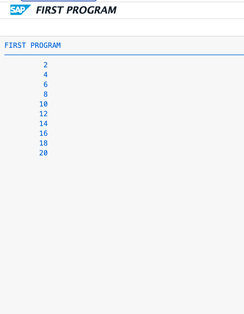 Execution Output of even numbers program in SAP GUI