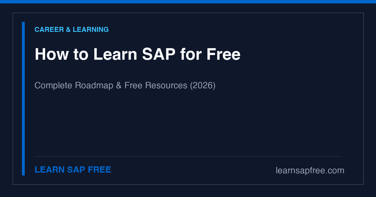 How to Learn SAP for Free in 2026 — Complete Developer Roadmap and Resources