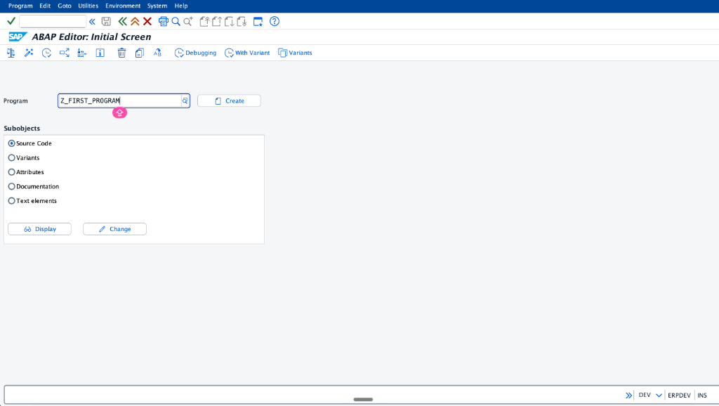 SE38 with Z_FIRST_PROGRAM entered